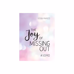 Joy of Missing Out by Marco & Debbi