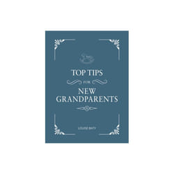 Top Tips for New Grandparents by Baty & Louise
