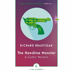 Allen & Unwin The Hawkline Monster, Fiction, English, Paperback, 304 pages