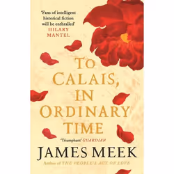ISBN To Calais, In Ordinary Time, Paperback, 400 pages
