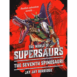 ISBN Supersaurs 5: The Seventh Spinosauri, Paperback, 352 pages