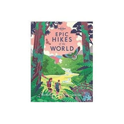 ISBN Epic Hikes of the World book Travel English Hardcover 328 pages