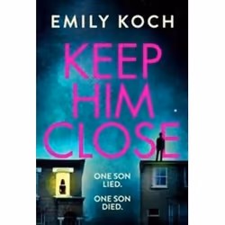 ISBN Keep Him Close, Thrillers, English, Hardcover, 336 pages