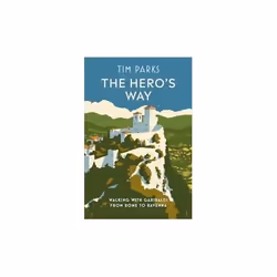 ISBN Hero's Way : Walking With Garibaldi from Rome to Ravenna, English, Hardcover, 352 pages