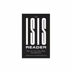 ISBN ISIS Reader : Milestone Texts of the Islamic State Movement, English, Hardcover, 288 pages
