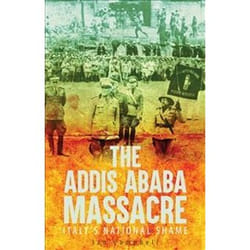 ISBN Addis Ababa Massacre : Italy's National Shame book History English 440 pages
