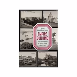 ISBN Empire Building: The Construction of British India: 1690-1860, History, English, Hardcover, 352 pages