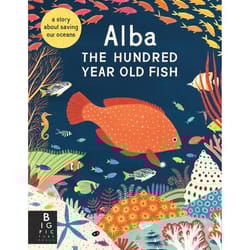 ISBN Alba the Hundred Year Old Fish book Hardcover 32 pages