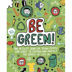ISBN Be Green! Mindful Kids Global Citizen, Paperback, 96 pages