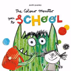 ISBN The Colour Monster Goes to School, Paperback, 40 pages