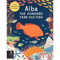 ISBN Alba the Hundred Year Old Fish, Paperback, 32 pages