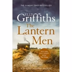 ISBN Lantern Men : The Dr Ruth Galloway Mysteries 12, Adventure, English, Paperback, 400 pages