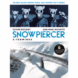 ISBN Snowpiercer Vol. 3: Terminus (Graphic Novel), English, Paperback, 232 pages