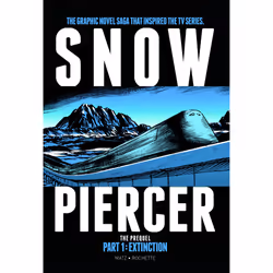 ISBN Snowpiercer: Prequel Vol. 1: Extinction (Graphic Novel), English, Paperback, 96 pages