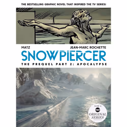 ISBN Snowpiercer: Prequel Vol. 2: Apocalypse (Graphic Novel), English, Paperback, 104 pages