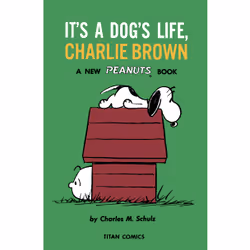 ISBN Peanuts: It's A Dog's Life, Charlie Brown, English, Paperback, 128 pages
