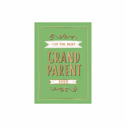 For the Best Grandparent Ever by Summersdale Publishers