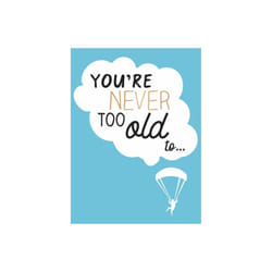 Youre Never Too Old to... by Cornwall & Lizzie