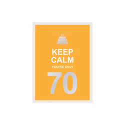 Keep Calm Youre Only 70 by Publishers & Summersdale