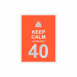 Keep Calm Youre Only 40 by Publishers & Summersdale