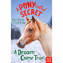 ISBN A Dream Come True (Pony Called Secret 4), Paperback, 240 pages