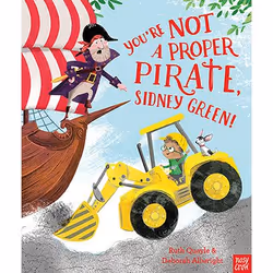 ISBN You're Not a Proper Pirate, Sidney Green!, Paperback, 32 pages