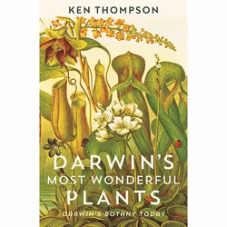 ISBN Darwin's Most Wonderful Plants, Paperback, 256 pages