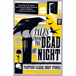 ISBN Tales from the Dead of Night: Thirteen Classic Ghost Stories, Paperback, 288 pages