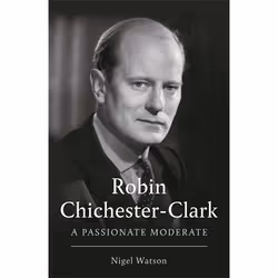 Profile Books Robin Chichester-Clark (Hardback), Biography, Hardcover