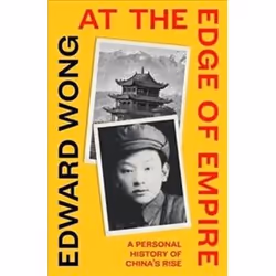 ISBN At the Edge of Empire : A Family's Reckoning With China, History, English, Hardcover, 352 pages