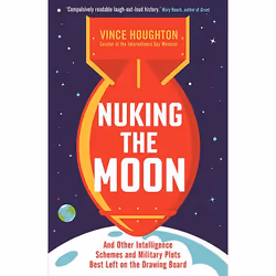 ISBN Nuking the Moon, Paperback, 320 pages
