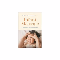 ISBN Infant Massage : A Handbook for Loving Parents, English, Paperback, 336 pages