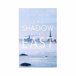 ISBN Shadow In The East: Vladimir Putin And The New Baltic Front, History, English, Hardcover, 224 pages