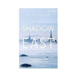 ISBN Shadow In The East: Vladimir Putin And The New Baltic Front book History English Hardcover 224 pages