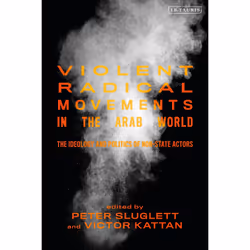 ISBN Violent Radical Movements in the Arab World, English, Hardcover, 264 pages