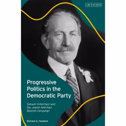 ISBN Progressive Politics in the Democratic Party, English, Hardcover, 328 pages