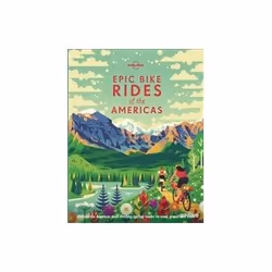 ISBN Epic Bike Rides of the Americas -LP-, Travel, English, Hardcover, 320 pages
