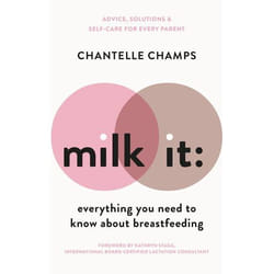 ISBN Milk It: Everything You Need to Know About Breastfeeding book Hardcover 304 pages