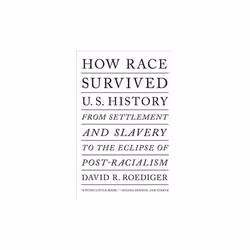 ISBN How Race Survived US History, English, Paperback, 288 pages