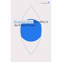 ISBN Sexuality in the Field of Vision, English, Paperback, 272 pages