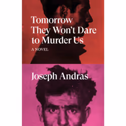 ISBN Tomorrow They Won't Dare to Murder Us, English, Paperback, 144 pages