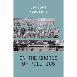 ISBN On the Shores of Politics, English, Paperback, 112 pages