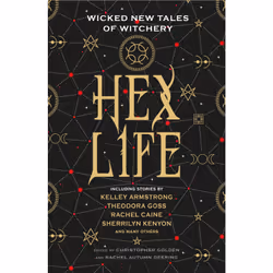 ISBN Hex Life: Wicked New Tales of Witchery, English, Hardcover, 400 pages