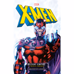 ISBN X-Men: The Mutant Empire Omnibus, English, Paperback, 704 pages
