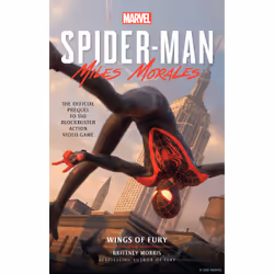 ISBN Marvel’s Spider-Man: Miles Morales – Wings of Fury, English, Paperback, 288 pages