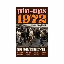 ISBN Pin-Ups 1972: Third Generation Rock 'N' Roll, Music, English, Hardcover, 344 pages