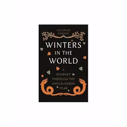 ISBN Winters in the World : A Journey Through the Anglo-Saxon Year, English, Hardcover, 240 pages