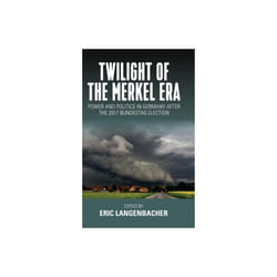Twilight of the Merkel Era by Langenbacher & Eric