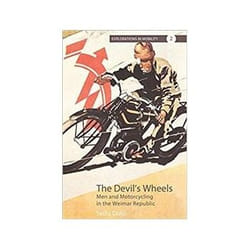 ISBN Devil's Wheels: Men and Motorcycling in the Weimar Republic book English 374 pages
