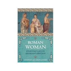 ISBN Roman Woman: Everyday Life in Hadrian's Britain book History English 336 pages